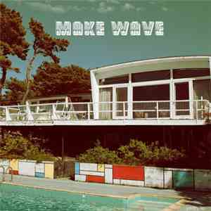 Make Wave - Yeah, So