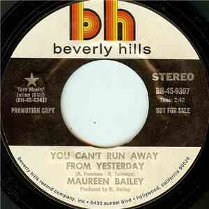 Maureen Bailey - You Can't Run Away From Yesterday / Please Don't Dog Your  ...