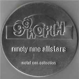 Ninety Nine Allstars - Metal Can Collection