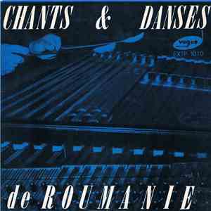 Orchestre D'Instruments Populaires De La Maison De La Culture De Bucarest Direction : Ionel Budisteanu - Chants Et Danses De Roumanie Vol. 1
