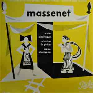 Orchestre Du Théâtre National De L'Opéra-Comique - Massenet - Scènes Pittor ...