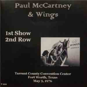 Paul McCartney & Wings - 1st Show 2nd Row Tarrant County Convention Center ...