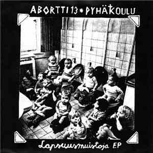 Pyhäkoulu / Abortti 13 / Kolmas Päivä - Lapsuusmuistoja EP