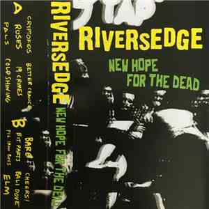 Rivers Edge  - New Hope For The Dead