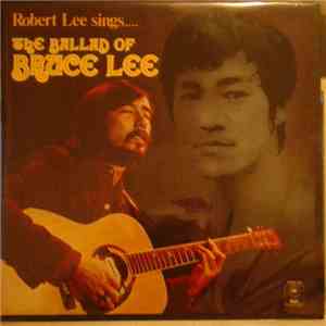Robert Lee  - The Ballad Of Bruce Lee