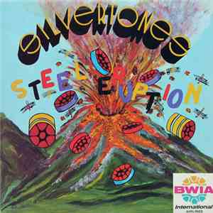 Silvertones  - Steel Eruption
