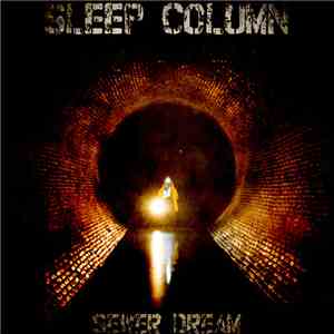 Sleep Column - Sewer Dream