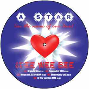 Stee Wee Bee - A Star (In The Name Of Our Love)