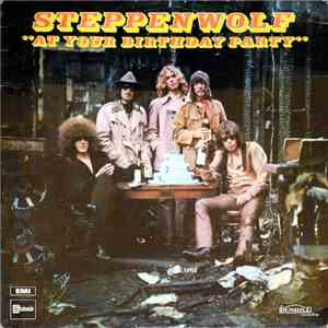 Steppenwolf - At Your Birthday Party