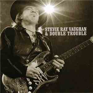 Stevie Ray Vaughan & Double Trouble - The Real Deal: Greatest Hits Volume 1