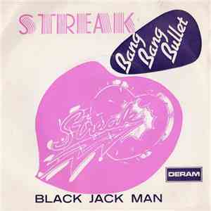 Streak  - Bang Bang Bullet