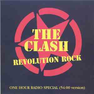 The Clash - Revolution Rock - One Hour Radio Special (54:00 Version)