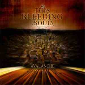 This Bleeding Soul - Avalanche