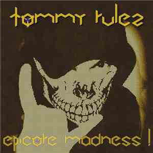 TommY RuleZ - Epicore Madness !