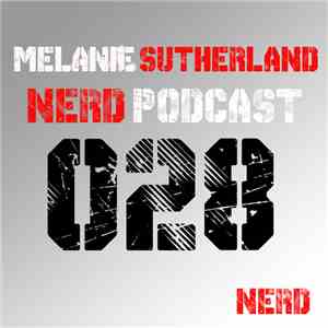 Various - Nerd Records Podcast [028] - Melanie Sutherland