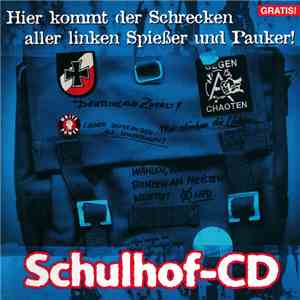 Various - Schulhof-CD - Hier Kommt Der Schrecken Aller Linken Spießer Und P ...