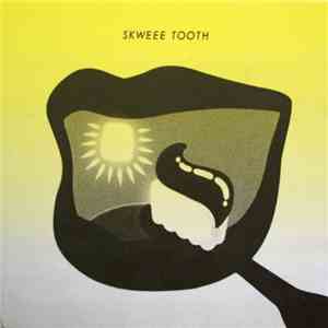 Various - Skweee Tooth