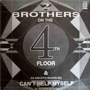 2 Brothers On The 4th Floor & Da Smooth Baron MC - Can't Help Myself