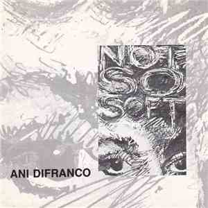 Ani DiFranco - Not So Soft