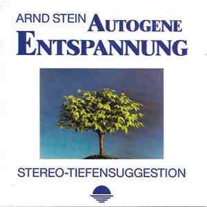 Arnd Stein - Autogene Entspannung (Stereo-Tiefensuggestion)