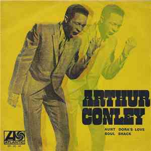 Arthur Conley - Aunt Dora's Love Soul Shack