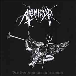 Atomicide - Bow Down Before The Ritual War Orgies