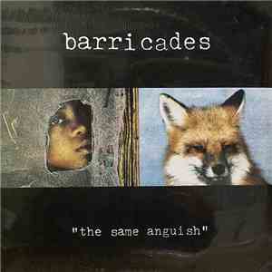 Barricades - The Same Anquish
