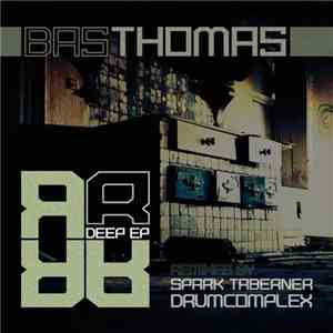 Bas Thomas - Deep EP