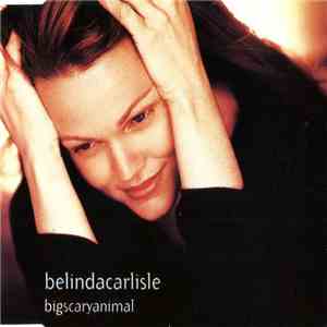Belinda Carlisle - Big Scary Animal