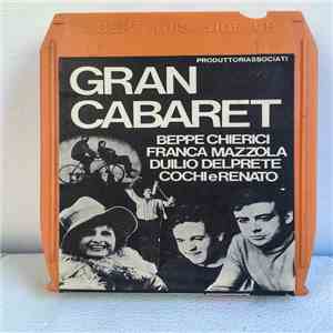 Beppe Chierici, Franca Mazzola, Duilio Del Prete, Cochi E Renato - Gran Cab ...