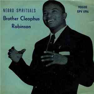 Brother Cleophus Robinson - Negro Spirituals