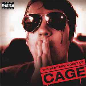 Cage - The Best And Worst Of Cage