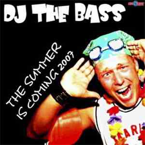 DJ The Bass - The Summer Is Coming 2007