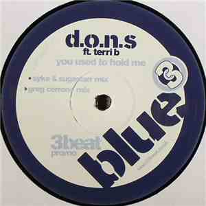 D.O.N.S. Ft. Terri B - You Used To Hold Me