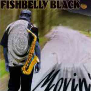 Fishbelly Black - Movin'