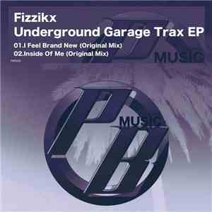 Fizzikx - Underground Garage Trax EP