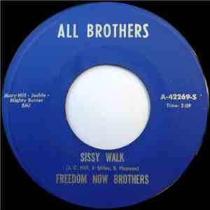 Freedom Now Brothers - Sissy Walk / It's Our Thing