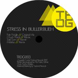 Fritz Fridulin - Stress In Bullerbueh
