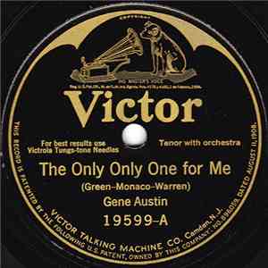 Gene Austin - The Only Only One For Me / I Never Knew How Much I Loved You