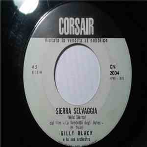 Gilly Black & La Sua Orchestra - Sierra Selvaggia (Wild Sierra)