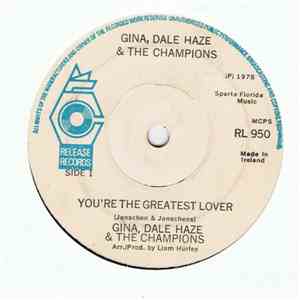 Gina, Dale Haze & The Champions - You're The Greatest Lover
