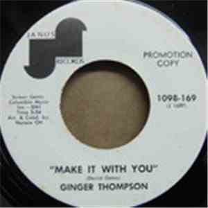 Ginger Thompson - Make It With You / Sunday Dreamin