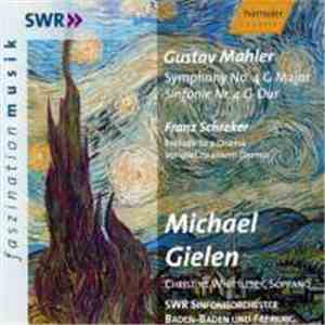 Gustav Mahler / Franz Schreker - Michael Gielen, Christine Whittlesey, SWR  ...