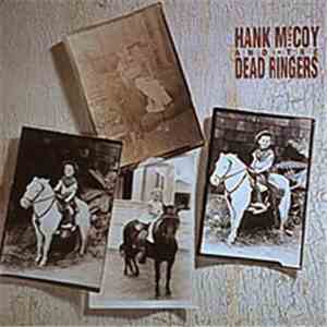 Hank McCoy & The Dead Ringers - Hank McCoy & The Dead Ringers