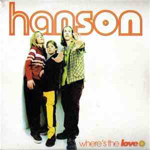 Hanson - Where's The Love