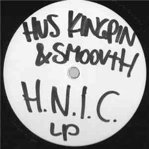 Hus Kingpin & Smoovth - H.N.I.C. : Hempstead Niggas In Charge