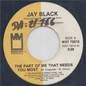Jay Black - The Part Of Me That Needs You Most