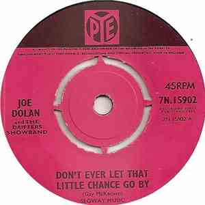 Joe Dolan And The Drifters Showband - Don't Ever Let That Little Chance Go  ...