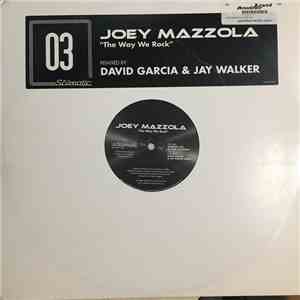 Joey Mazzola - The Way We Rock