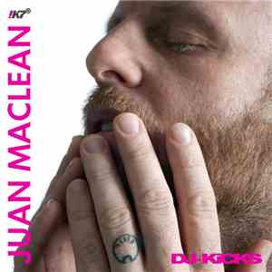 Juan MacLean - DJ-Kicks